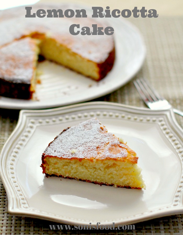 Lemon Ricotta Cake — Soni's Food